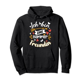 Eine Hammer Freundin Geschenk Beste Freundin Lustig Pullover Hoodie