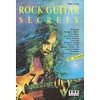 Rock Guitar Secrets: Warm Ups, Arpeggios, Modes, Three-Notes-per String-Scales, String