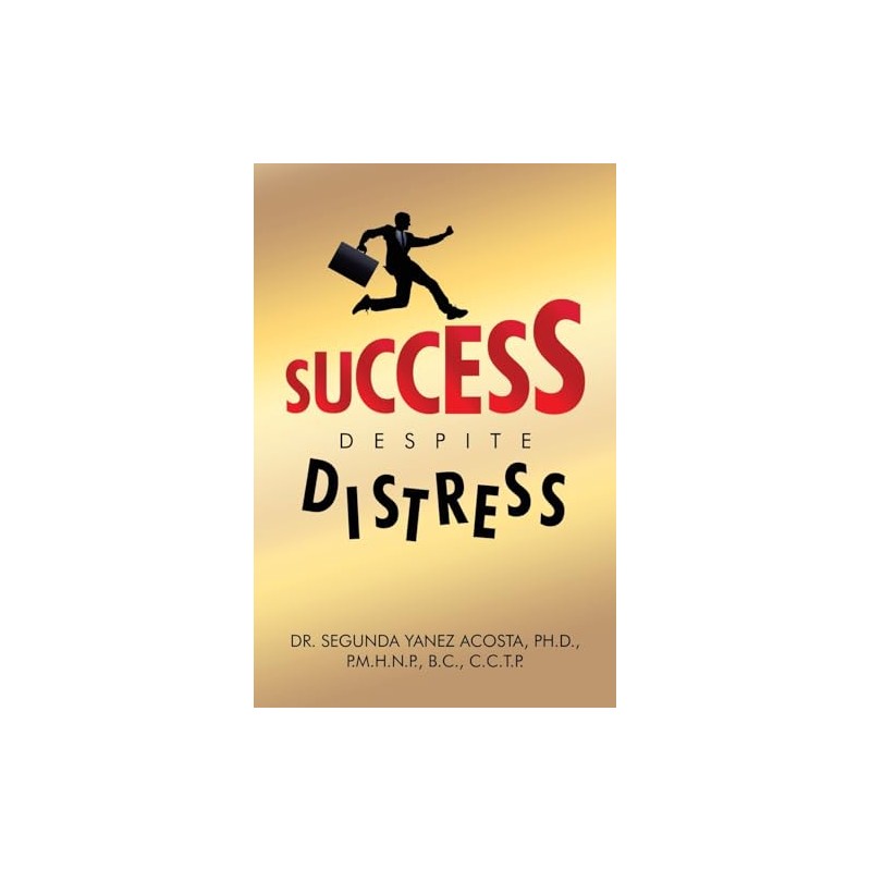 Success Despite Distress