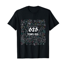Square Root Of 625 Bday Math 25th Birthday 25 Years Old T-Shirt