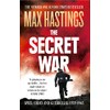 The Secret War: Spies, Codes and Guerrillas 1939–1945