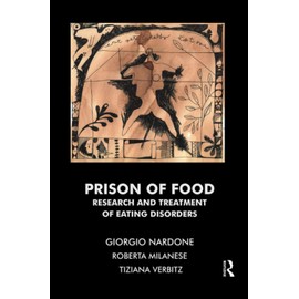 Prison of Food: Research and Treatment of Eating Disorders