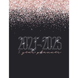 2021-2025: Rose Gold Glitter Five Year Planner I 60 Months Motivational Logbook I 5 Years Bucket List, Appointments, Family Events, Log Book Business I Agenda & Schedule Journal I Christmas Gift