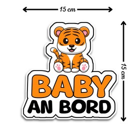 Baby on Board Sticker Car, Baby Tiger Car Sticker, Baby on Board Sticker 15 x 15 cm, Weatherproof and UV-Resistant Sticker Car, Sticker Baby and Car Baby for Safe Drives with Your Child