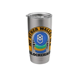 My Other Wallet Is A Blockchain Wallet Altcoins Stainless Steel Insulated Tumbler