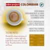 THE EDEN PROJECT 100 COLOMBIAN Home Compostable Coffee Pods -