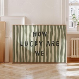How Lucky Are We Poster - Olive Green Stripe Horizontal, Trendy Aesthetic Home Decor, Cute Positive Quote Poster Gift - Options: Style 1, Size: 24x36 inch (60cm x 91cm)