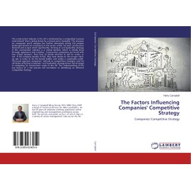 The Factors Influencing Companies' Competitive Strategy: Companies' Competitive Strategy