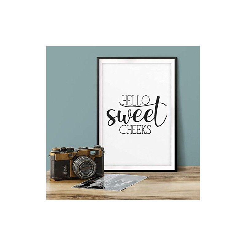 Hello Sweet Cheeks 5" x 7" UNFRAMED Bathroom Home Décor,