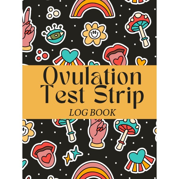 Ovulation Test Strip Log Book: Manual Pregnancy Test Strips Progress