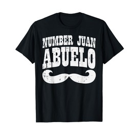 Number One Juan Abuelo Spanish Fathers Day Mexican Grandpa T-Shirt