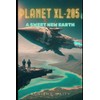 PLANET XL-285: A SWEET NEW EARTH