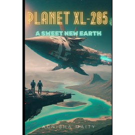 PLANET XL-285: A SWEET NEW EARTH