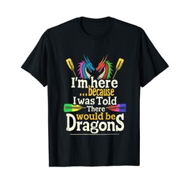 Funny Dragon Boat Paddle and Dragon Boat Racing T-Shirt