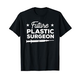 Future Plastic Surgeon Surgery T-Shirt