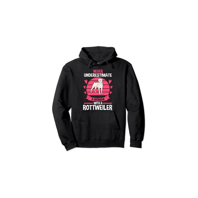 Never underestimate a woman with a Rottweiler Pullover Hoodie