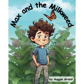 Max and the Milkweed