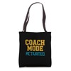Coach Mode Activated Tote Bag