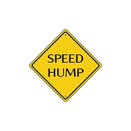 Speed Hump Metal Aluminum Caution Road Bump Sign 12x12