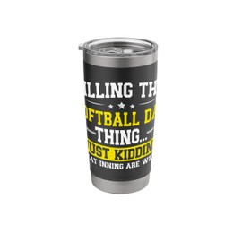 Softball Dad Thing Dad Of A Softball Player Father Stainless Steel Insulated Tumbler