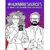 Human Resources: A Snarky HR Coloring Book for Adults