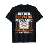Retired Elevator Mechanic Elevator Technician Inspector T-Shirt