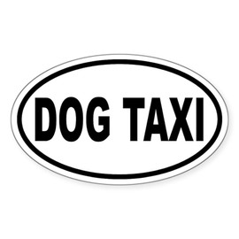 CafePress Dog Taxi Oval Sticker Oval Car Bumper Sticker