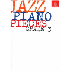 Jazz Piano Pieces, Grade 3 (ABRSM Exam Pieces)