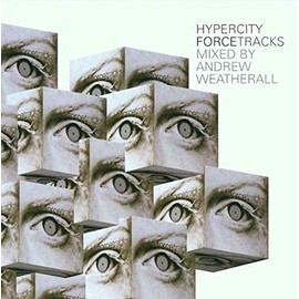 Hypercity Forcetracks (Mixed By Andrew Weatherall)