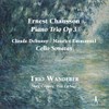 Ernest Chausson: Klaviertrio Op. 3; Cellosonaten von Debussy und Emmanuel