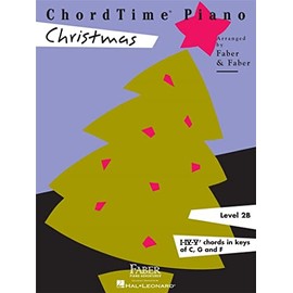 ChordTime Piano Christmas Level 2B. (Chordtime Piano, Level 2b, I-iv-v7 Chords in Keys of C, G and F)
