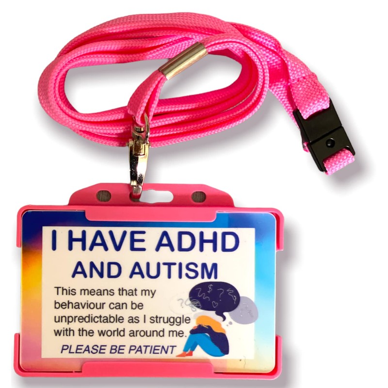 I Have ADHD and Autism Lanyard - Available in Seven