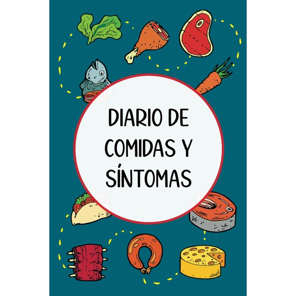 Diario de Comidas y Síntomas: Registre cómo su dieta afecta