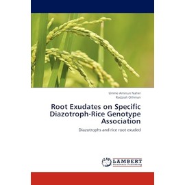 Root Exudates on Specific Diazotroph-Rice Genotype Association: Diazotrophs and rice root exuded