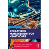 Operations Management for Healthcare