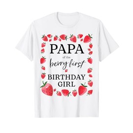 Papa of The Berry First Birthday Girl Sweet One Strawberry T-Shirt