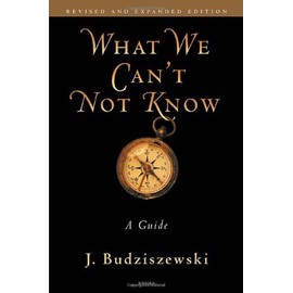 What We Can't Not Know: A Guide