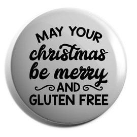 Hippowarehouse May your christmas be merry and gluten free Badge Various Sizes 38mm 50mm 75mm