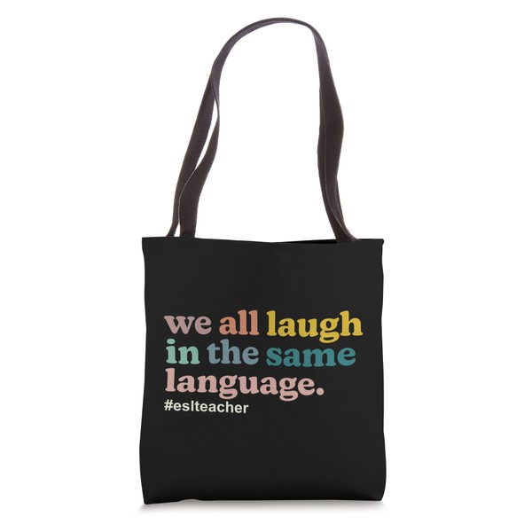 ESL Teacher: We All Laugh in the Same Language. Colorful