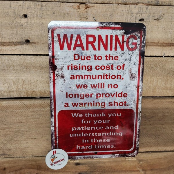 signchicken NO WARNING SHOT, NO TRESPASSING, SIGN 9 x 12",