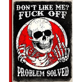 Dark Humor Skull Notebook: Problem Solved Attitude Journal for Students, College Men, Office Workers, and Birthday Gag Gifts