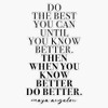 Do the best -maya angelou quote Sticker Bumper Sticker Vinyl