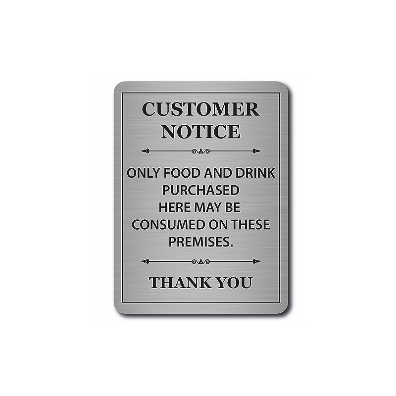 Only Food And Drink Purchased Here May Be Consumed On