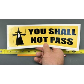 Gear Tatz - You Shall Not Pass Gandalf, LOTR - Bumper Sticker - 3 x 10 inch - Professionally Made in USA - Vinyl Decal
