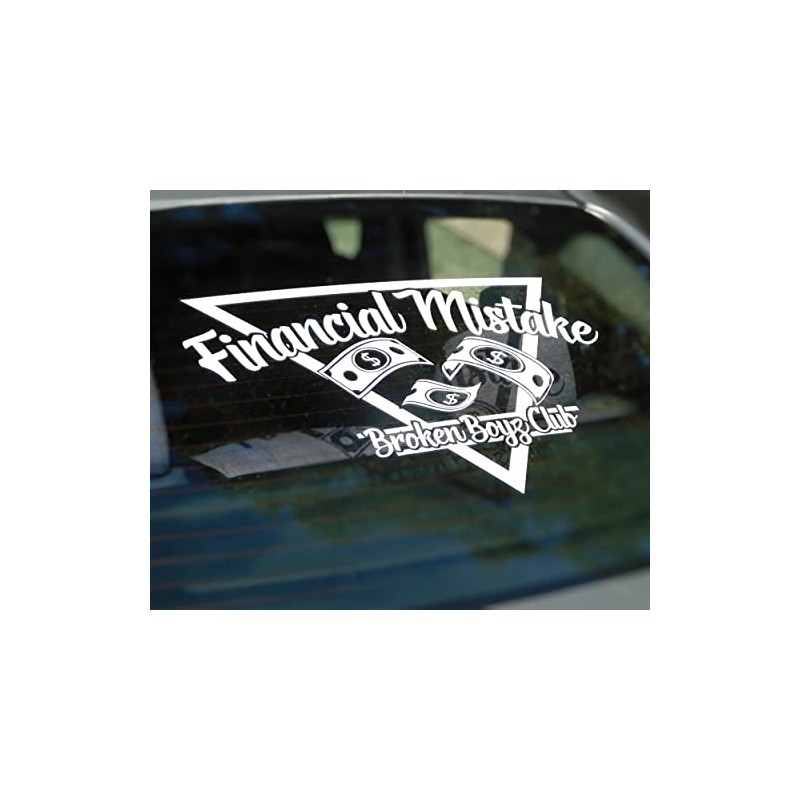 Financial Mistake Broken Boyz Club V2 Rear Window Windshield Decal
