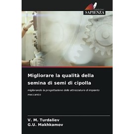 Migliorare la qualità della semina di semi di cipolla: migliorando la progettazione delle attrezzature di impianto meccanico
