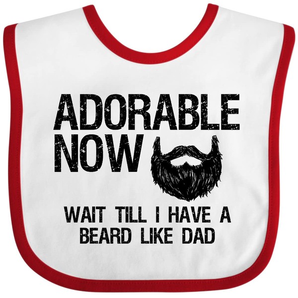 inktastic Adorable Now...Wait Till I Have a Beard Like Dad Baby Bib White and Red 288b4