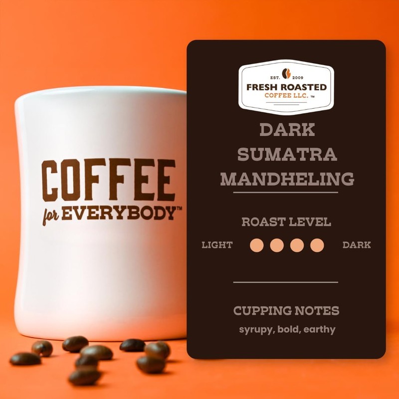Fresh Roasted Coffee,100% Dark Sumatra Mandheling | 12 oz |
