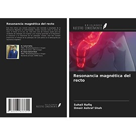 Resonancia magnética del recto