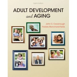Adult Development and Aging 8th Edition by Cavanaugh Blanchard-Fiel